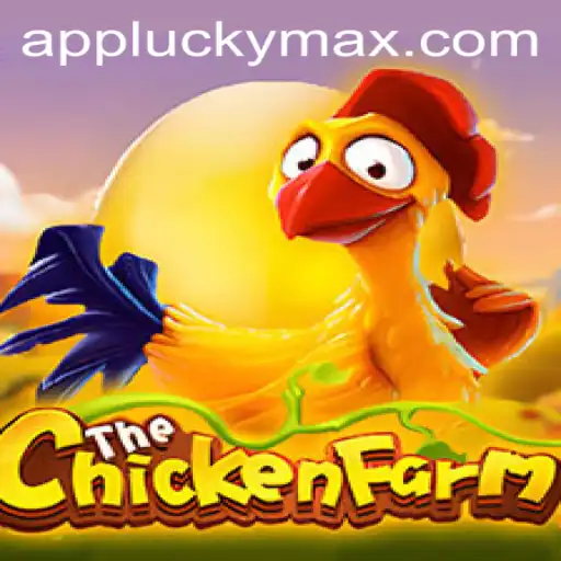 Experience the Thrill of ChickenFarm: A Deep Dive into the Game with LuckyMax