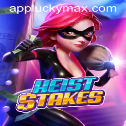 HeistStakes: Embark on an Exciting Adventure with LuckyMax