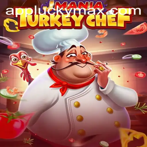 Explore the Exciting World of JManiaTurkeyChef and Discover the Secrets of LuckyMax