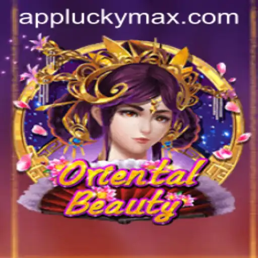 Discovering the Allure of OrientalBeauty and the Excitement of LuckyMax